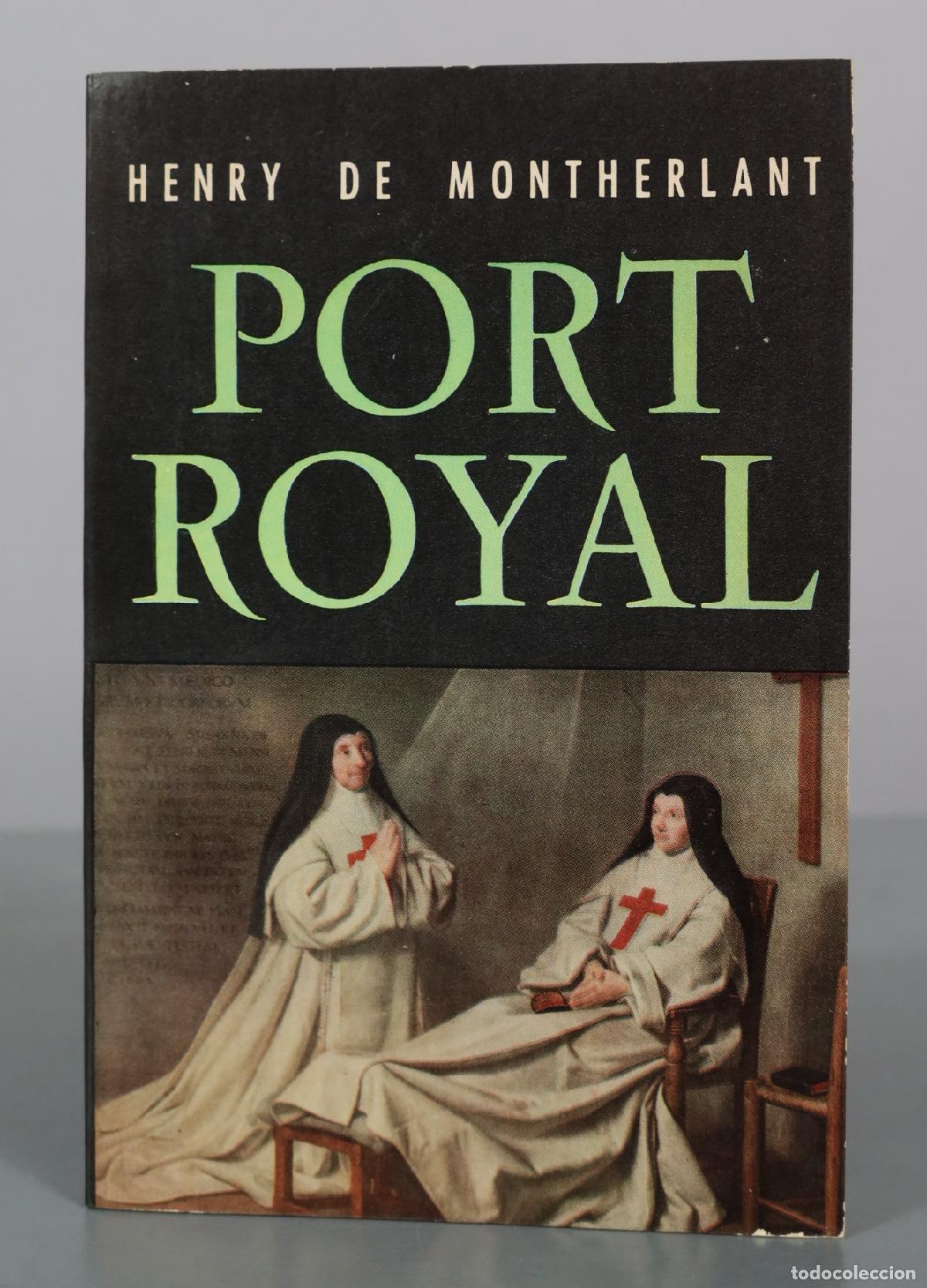 Libros de segunda mano: Port Royal - Henry de Montherlant - Le Livre de Poche