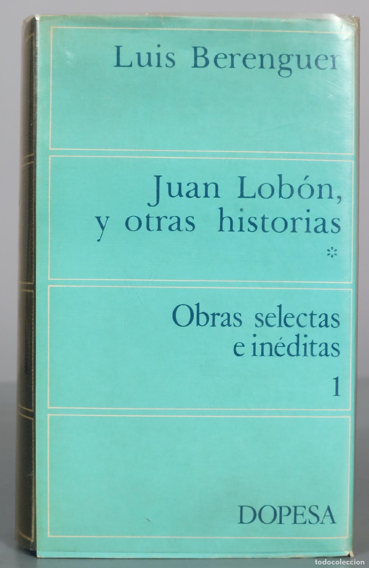 Libros de segunda mano: Juan Lob&oacute;n, y otras historias - Luis Berenguer - DOPESA. I