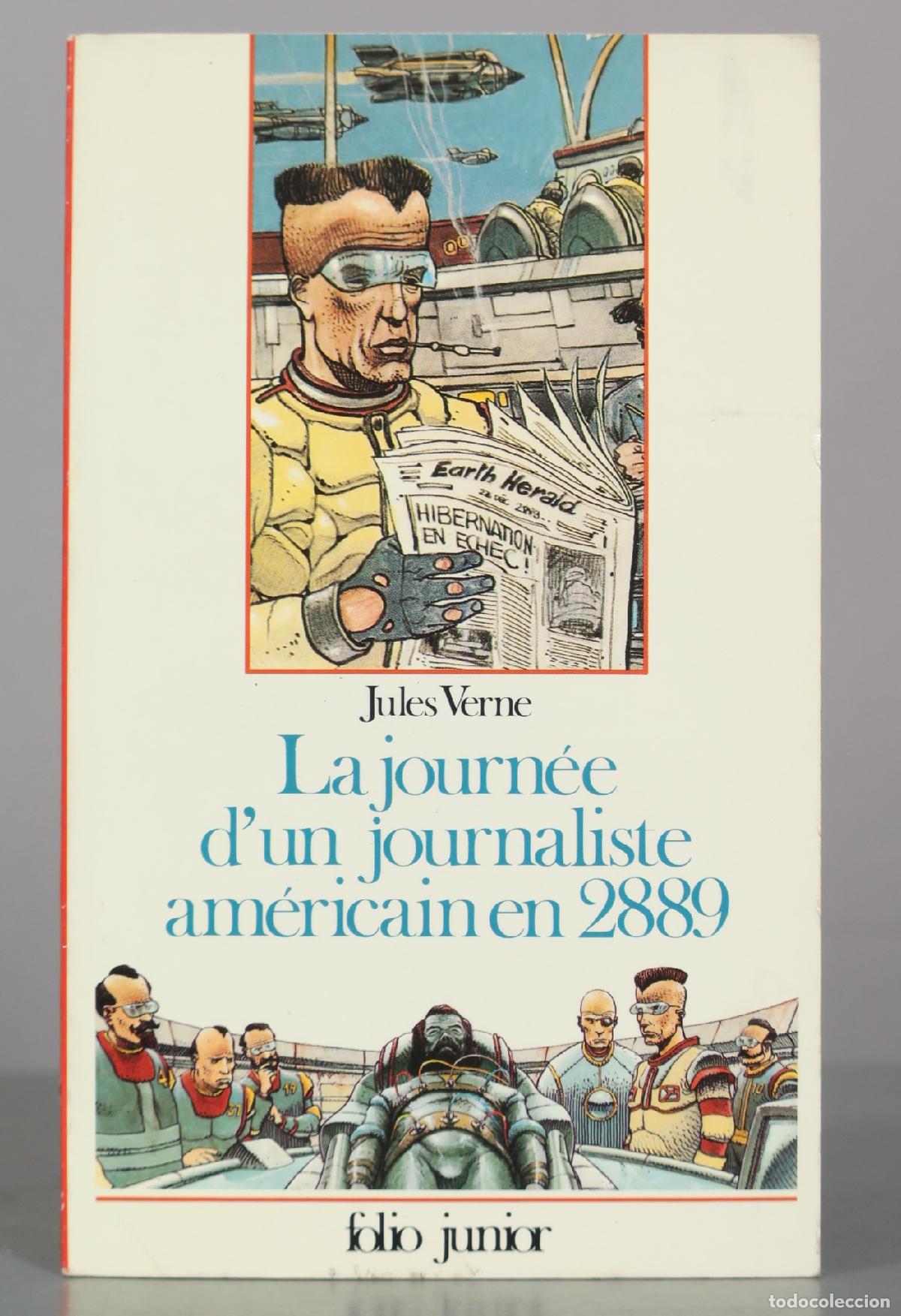 Libros de segunda mano: La journ&eacute;e d'un journaliste am&eacute;ricain en 2889 - Jules Verne - Folio Junior