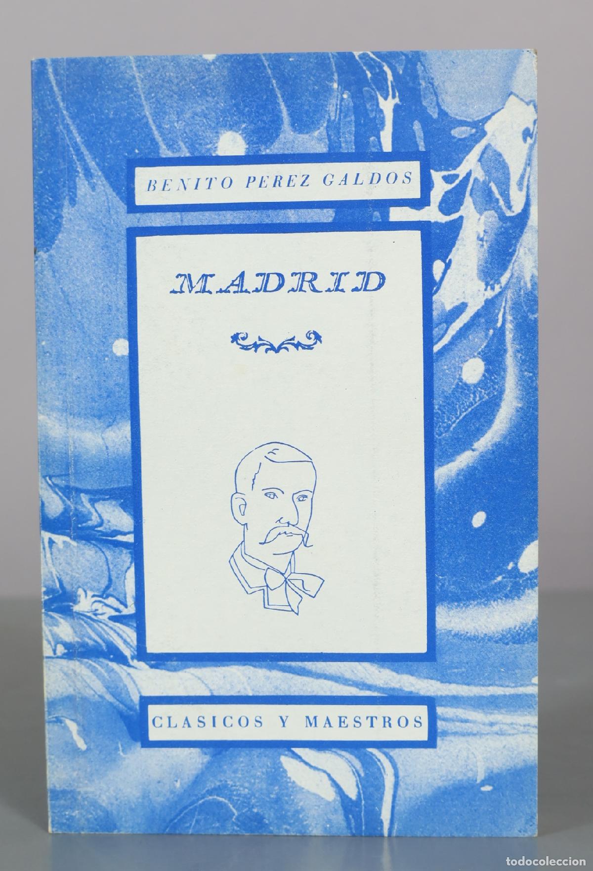 Libros de segunda mano: Madrid - Benito P&eacute;rez Gald&oacute;s - Editorial Afrodisio Aguado