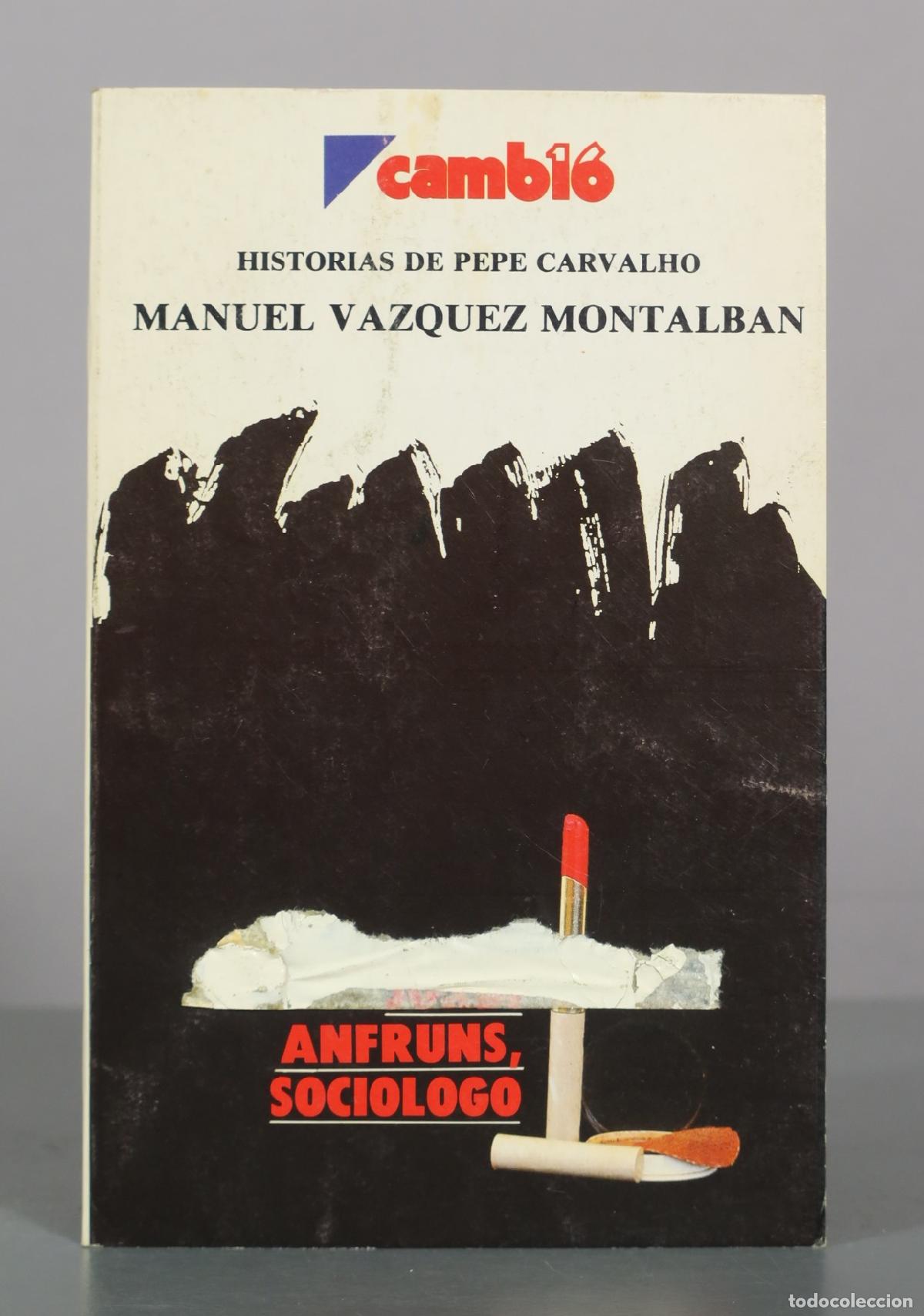 Libros de segunda mano: Jordi Anfruns, soci&oacute;logo - Manuel V&aacute;zquez Montalb&aacute;n - Cambio 16