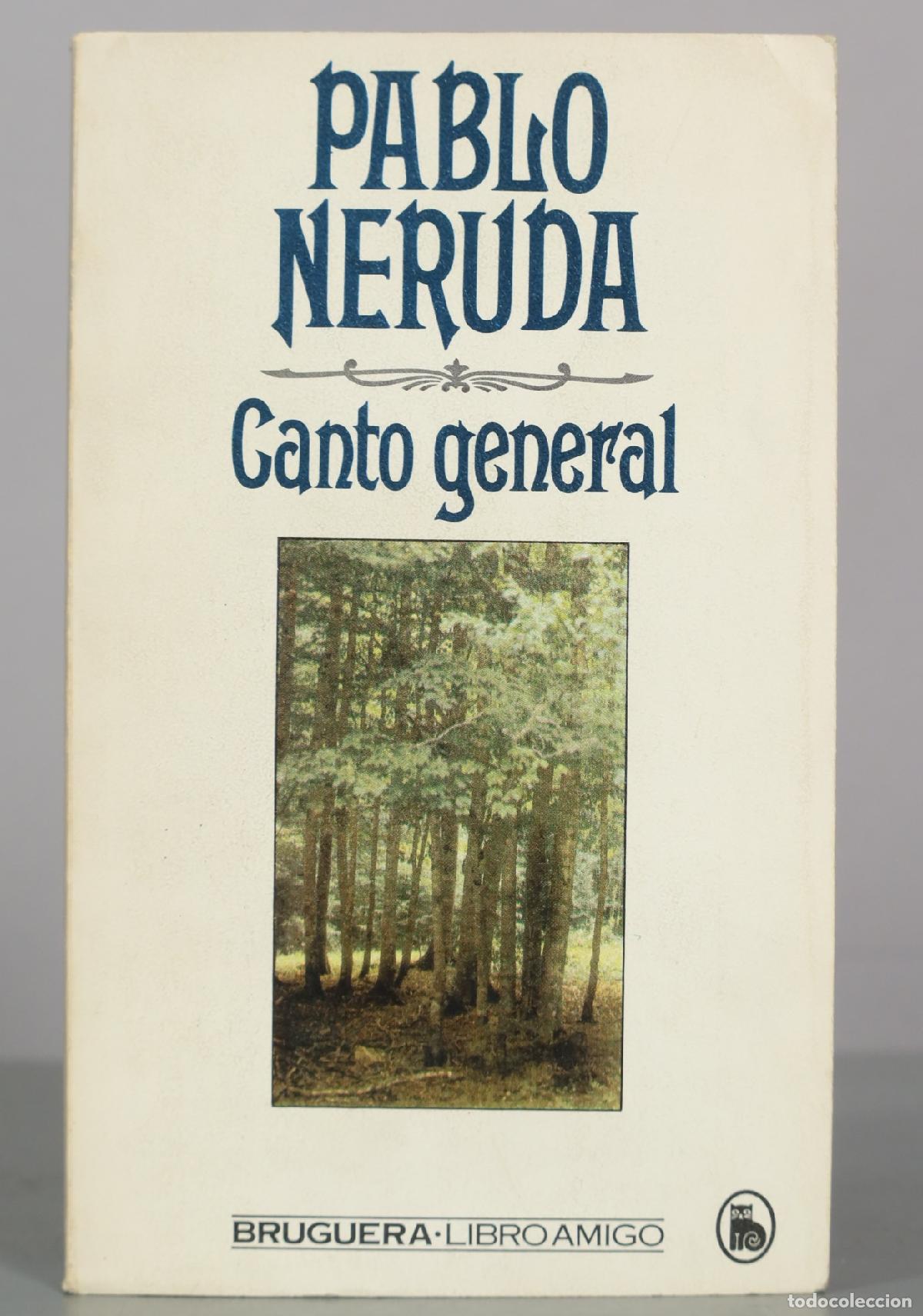 Libros de segunda mano: Canto general - Pablo Neruda - Editorial Bruguera