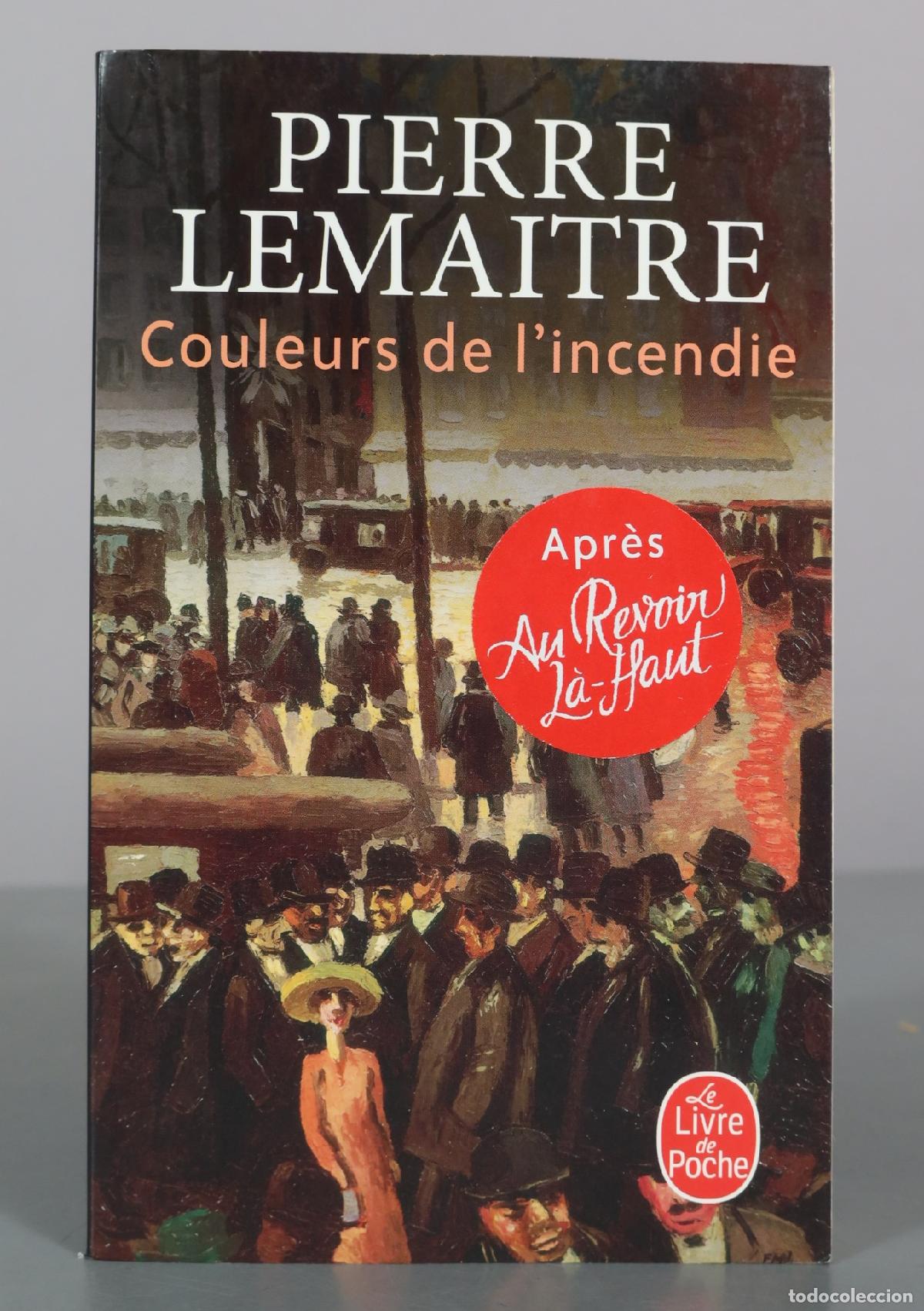 Libros de segunda mano: Couleurs de l'incendie - Pierre Lemaitre - Le Livre de Poche
