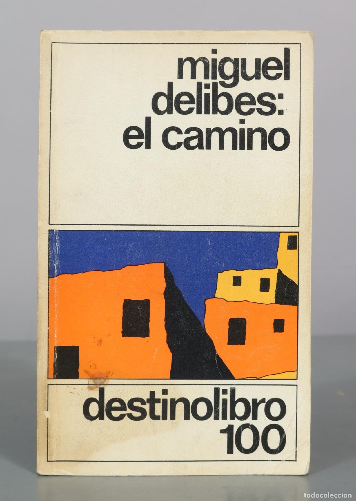 Libros de segunda mano: El camino - Miguel Delibes - Destino
