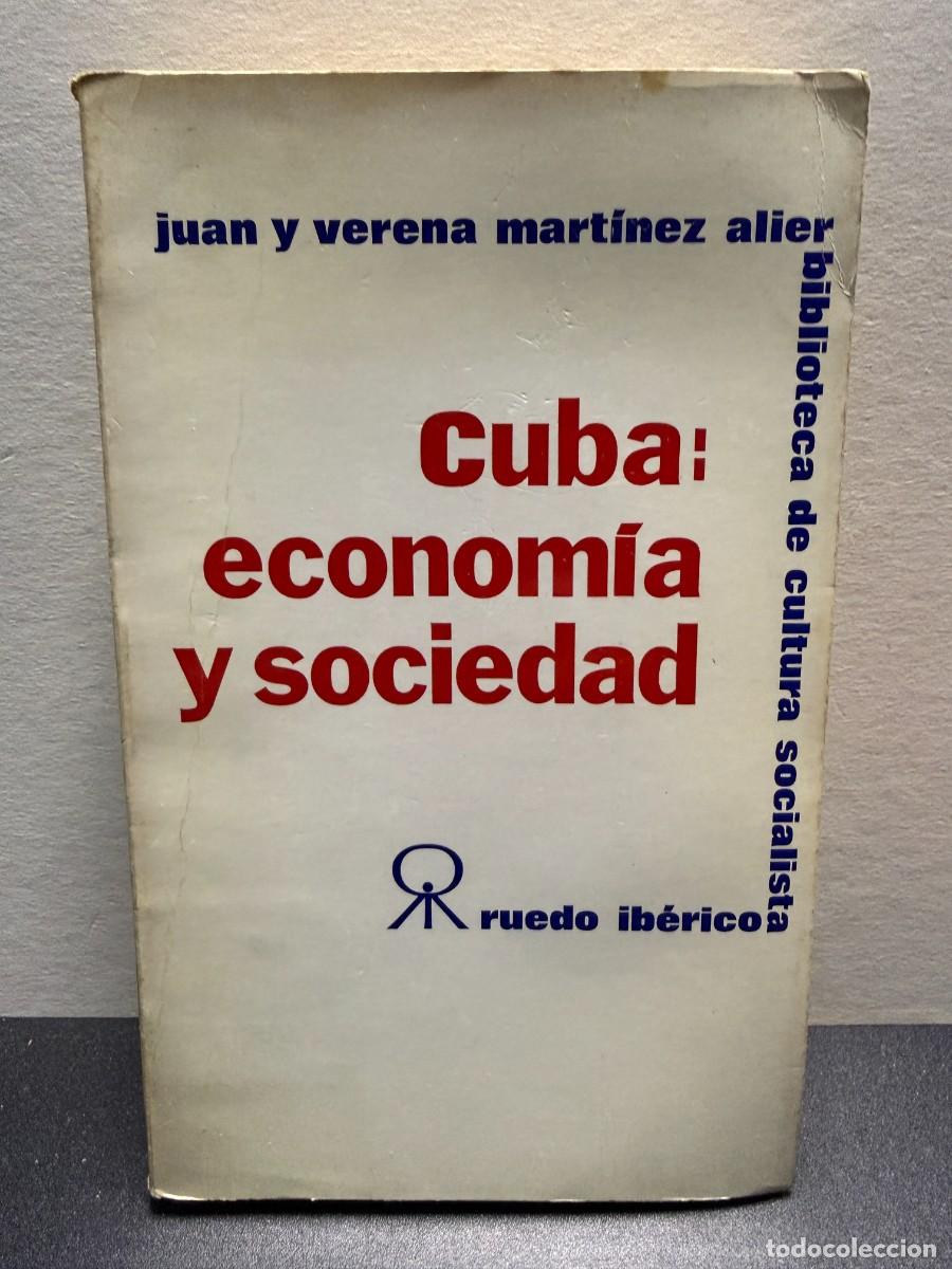 Libros de segunda mano: Juan Y Verena Mart&iacute;nez Alier - Cuba: Econom&iacute;a Y Sociedad