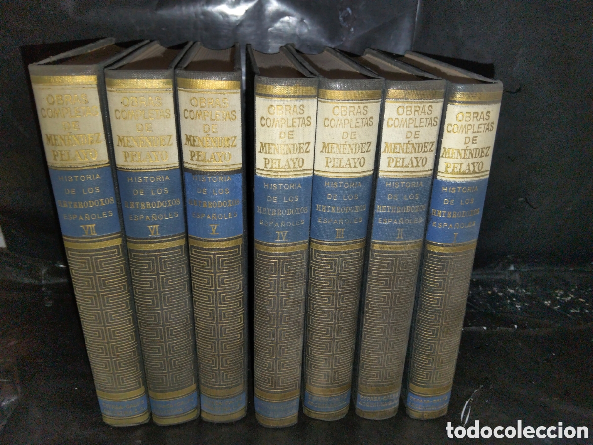 Libros de segunda mano: M. MEN&Eacute;NDEZ PELAYO. HISTORIA DE LOS HETERODOXOS ESPA&Ntilde;OLES (7TOMOS) .ESPASA-CALPE ARGENTINA