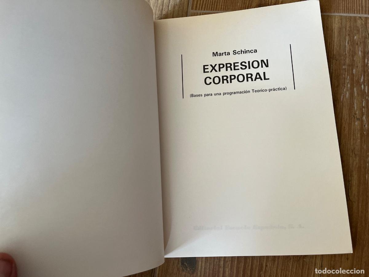 Libros de segunda mano: Expresi&oacute;n corporal. Marta Schinca. Bases para una programacion te&oacute;rico- pr&aacute;ctica. - Foto 5