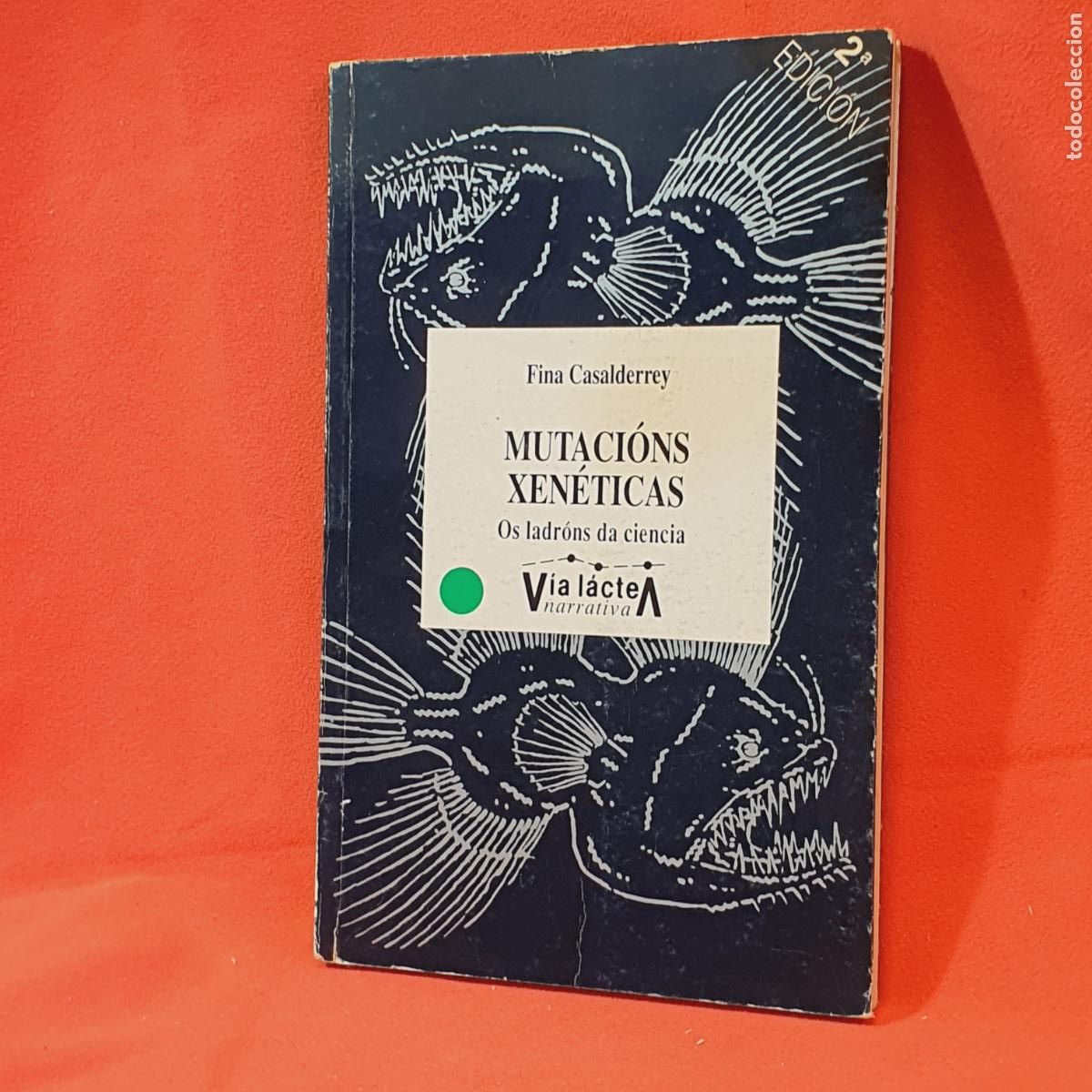 Libri di seconda mano: LIBRO-MUTACI&Oacute;NS XEN&Eacute;TICAS-OS LANDRONS DA CIENCIA-FINA CASALDERREY FRAGA-V&Iacute;A LACTEA-
