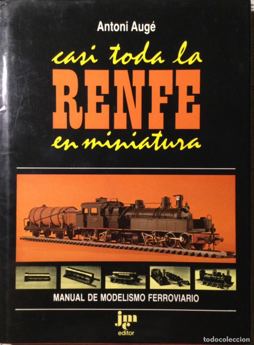 Libros de segunda mano: CASI TODA LA RENFE EN MINIATURA