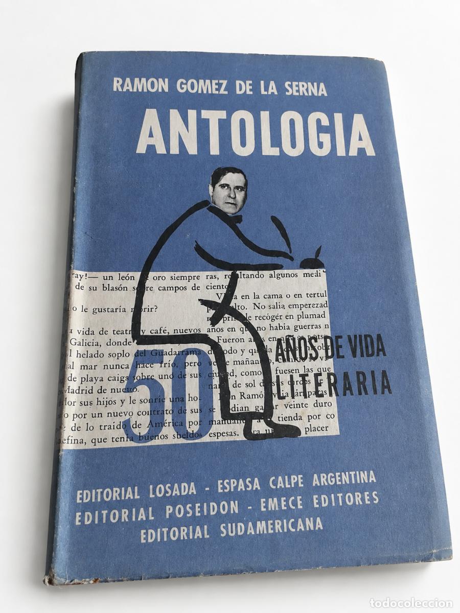 Libros de segunda mano: Ram&oacute;n G&oacute;mez de la Serna &ndash; Antolog&iacute;a. 50 a&ntilde;os de vida literaria &ndash; Editorial Losada / Espasa-Calpe LM