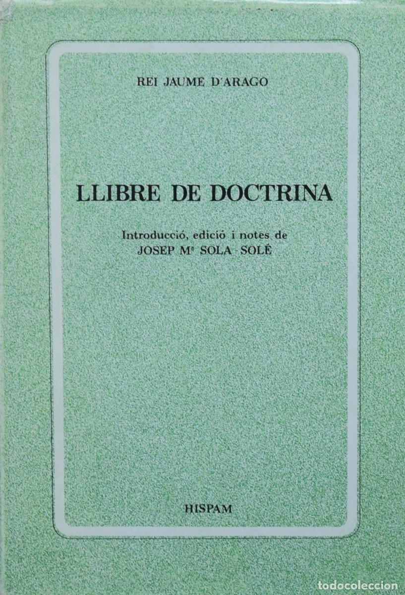 Libros de segunda mano: EL LLIBRE DE DOCTRINA DEL REI JAUME D'ARAG&Oacute; - An&oacute;nimo