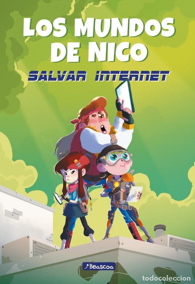 Libros de segunda mano: Los Mundos de Nico 1. Salvar Internet - Nicol&aacute;s Segura - Beascoa
