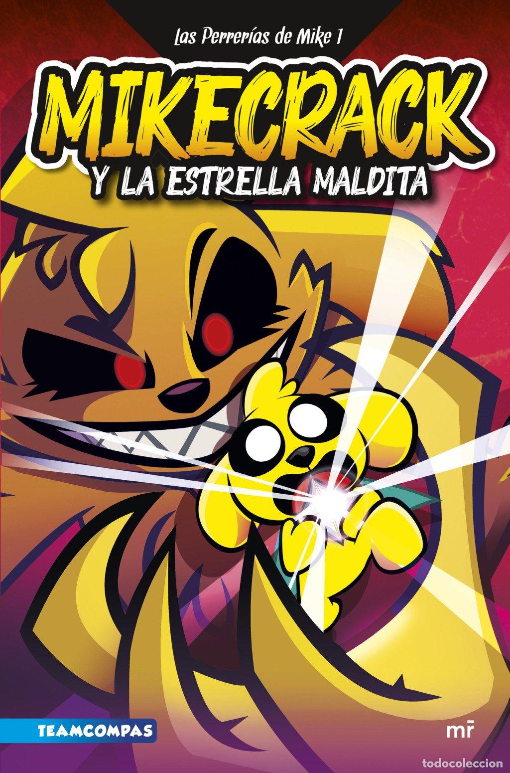 Libros de segunda mano: Las Perrer&iacute;as de Mike 1. Mikecrack y la Estrella Maldita - Mikecrack - Ediciones Mart&iacute;nez Roca
