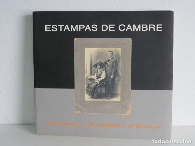 Livres d'occasion: Estampas de Cambre: Patrimonio, Identidade e Diferenza - Boga Moscoso, Ramon - Ayuntamiento de Cambr