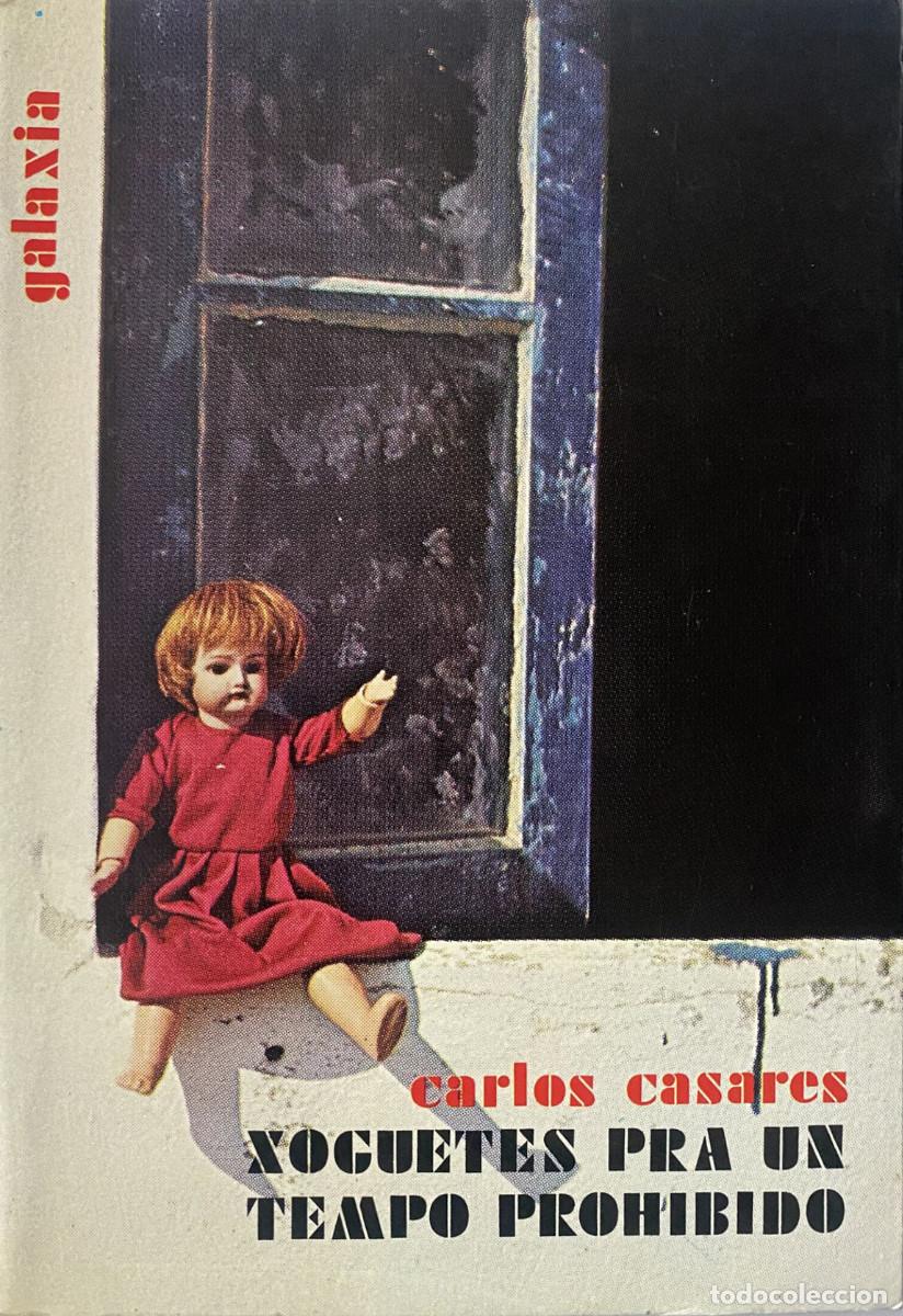 Gebrauchte B&uuml;cher: XOGUETES PARA UN TEMPO PROHIBIDO. CARLOS CASARES