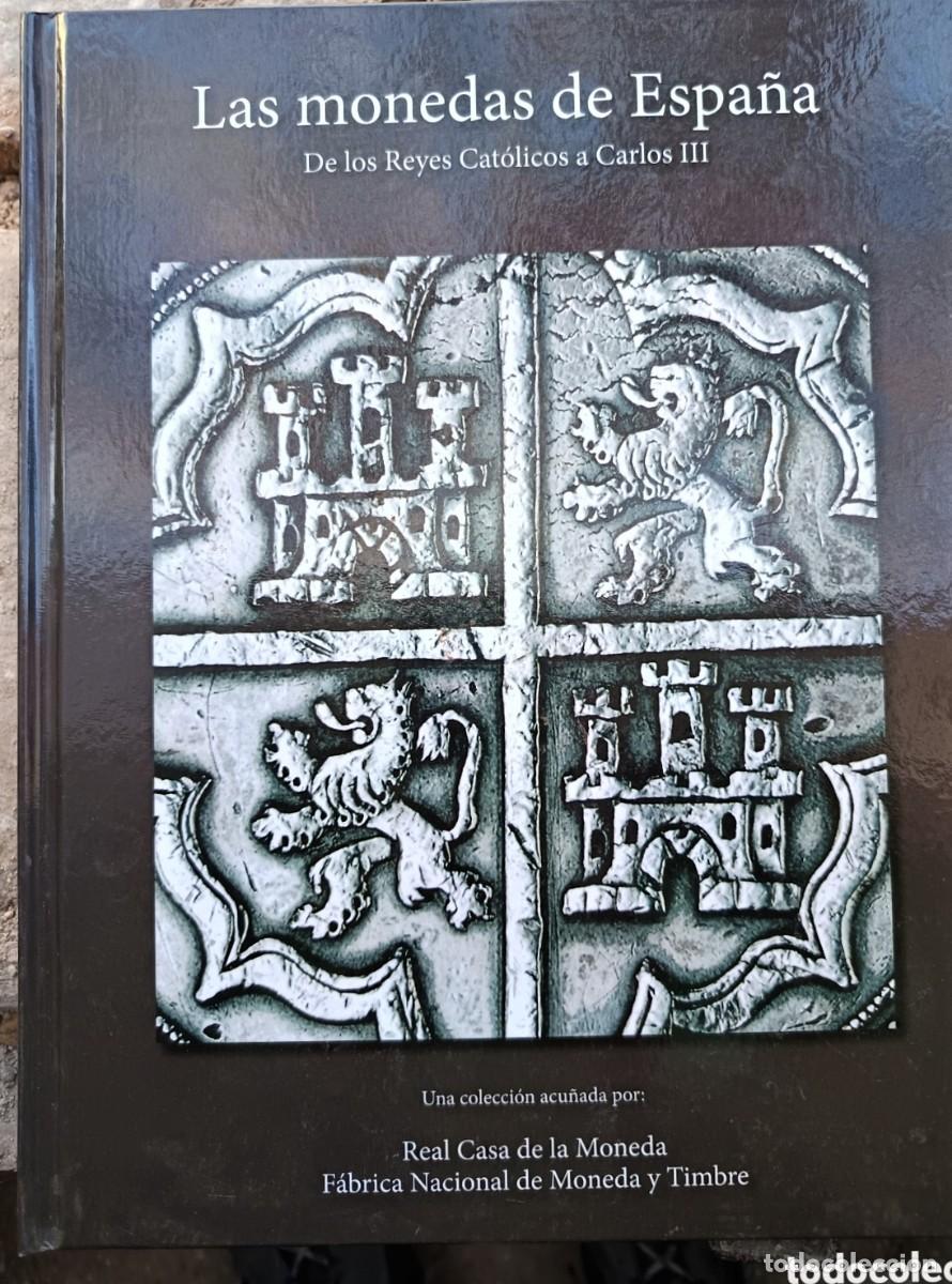 Libros de segunda mano: LIBRO-ALBUM - LAS MONEDAS DE ESPA&Ntilde;A - DE LOS REYES CATOLICOS A CARLOS III completo monedas