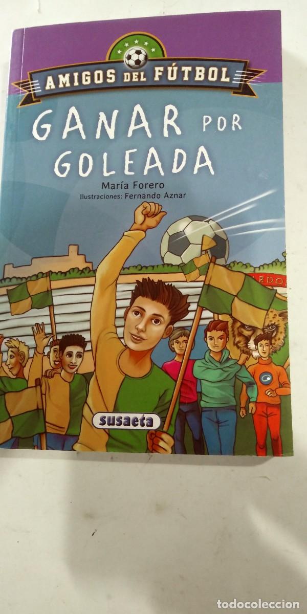 Libros de segunda mano: Ganar por goleada Mar&iacute;a Forero