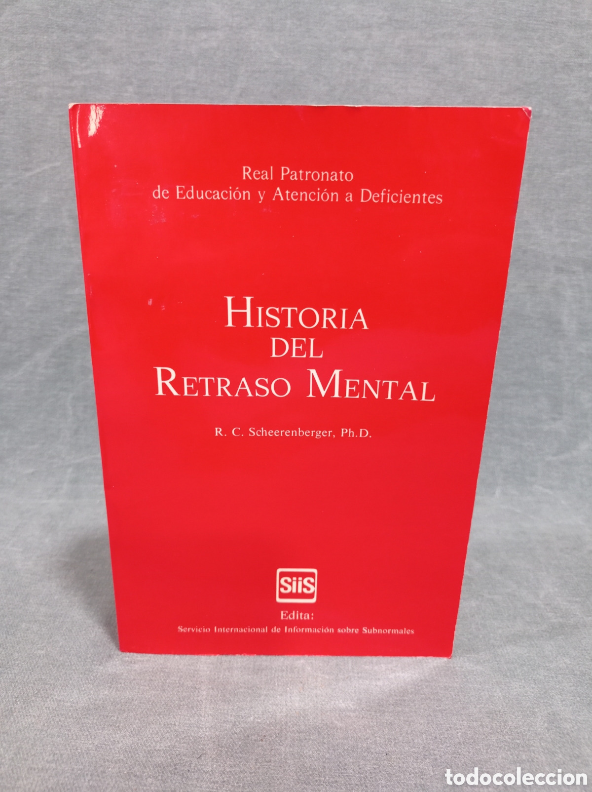 Libros de segunda mano: HISTORIA DEL RETRASO MENTAL - R. C. SCHEERENBERGER - ED. SIIS