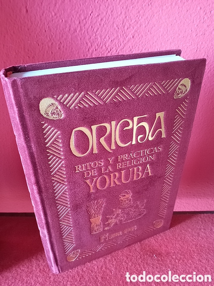 Libros de segunda mano: ORICHA RITOS Y PR&Aacute;CTICAS DE LA RELIGI&Oacute;N YORUBA LIBRO