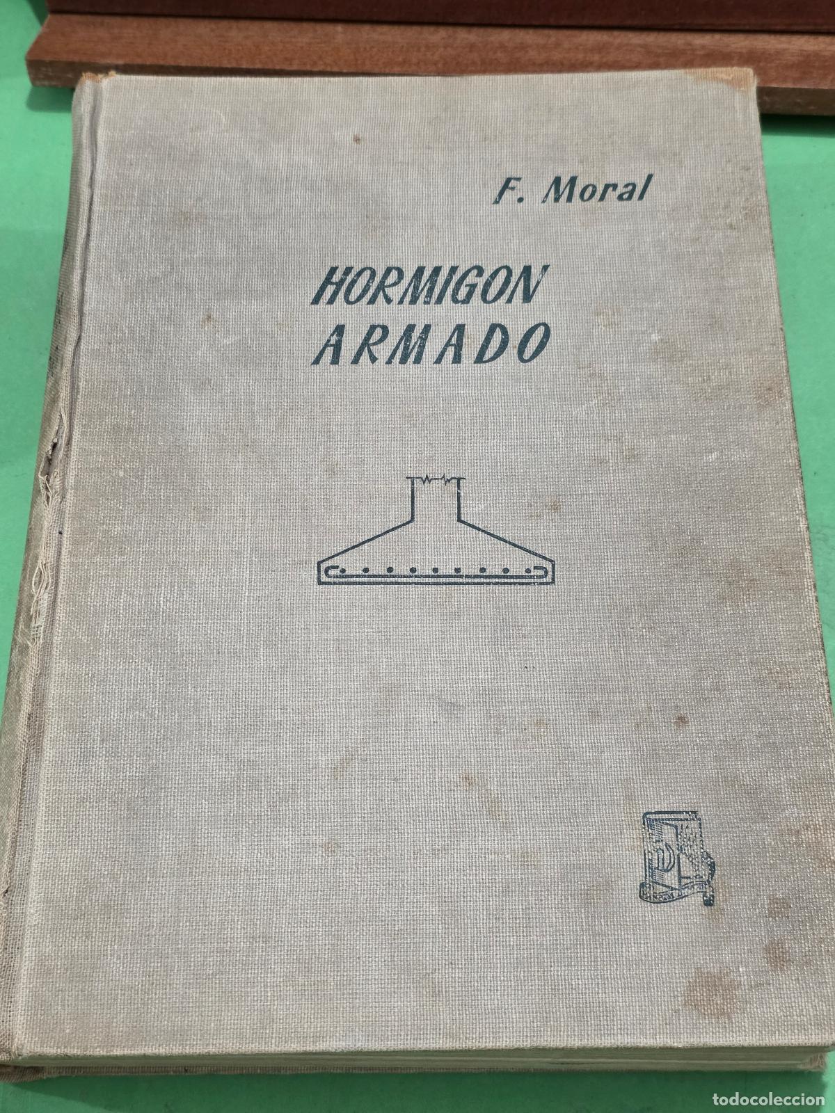 Libros de segunda mano: F. MORAL...&rdquo;&rdquo;HORMIG&Oacute;N ARMADO&rdquo;&rdquo;...EDITORIAL DOSSAT...MADRID...1962... - Foto 6