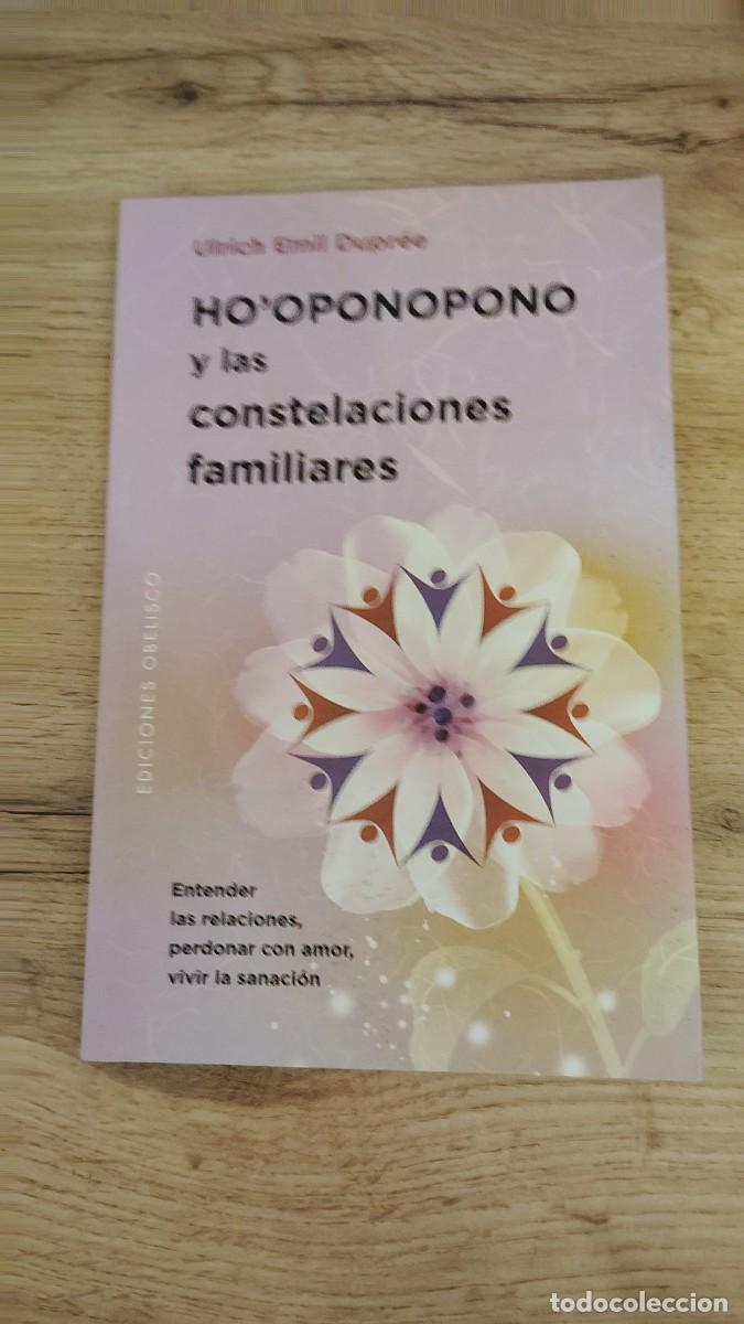 Libros de segunda mano: Ho'Oponopono y las constelaciones familiares | Ulrich Emil Dupr&eacute;s | Ediciones Obelisco