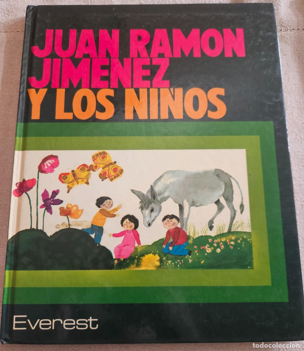 Second hand books: JUAN RAMON JIMENEZ Y LOS NI&Ntilde;OS - Jos&eacute; Mar&iacute;a Garrido Lopera - Editorial Everest - 1980