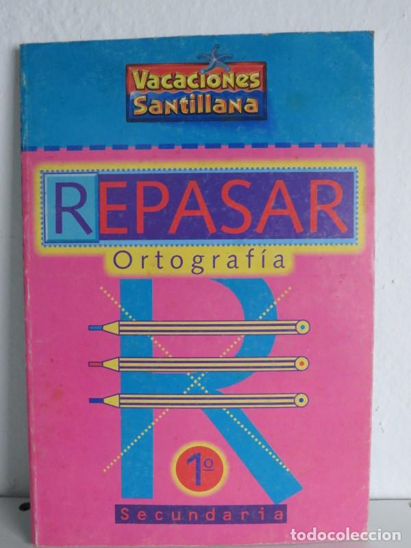 Second hand books: Repasar Ortograf&iacute;a, 1 Eso: Vacaciones Santillana - Aa.vv