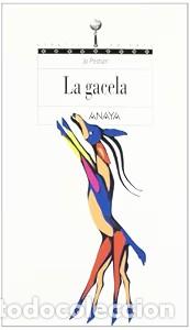 Libri di seconda mano: La Gacela - Rosa Pilar Blanco - Anaya Infantil y Juvenil - Libros para J&oacute;venes - Espacio Abierto