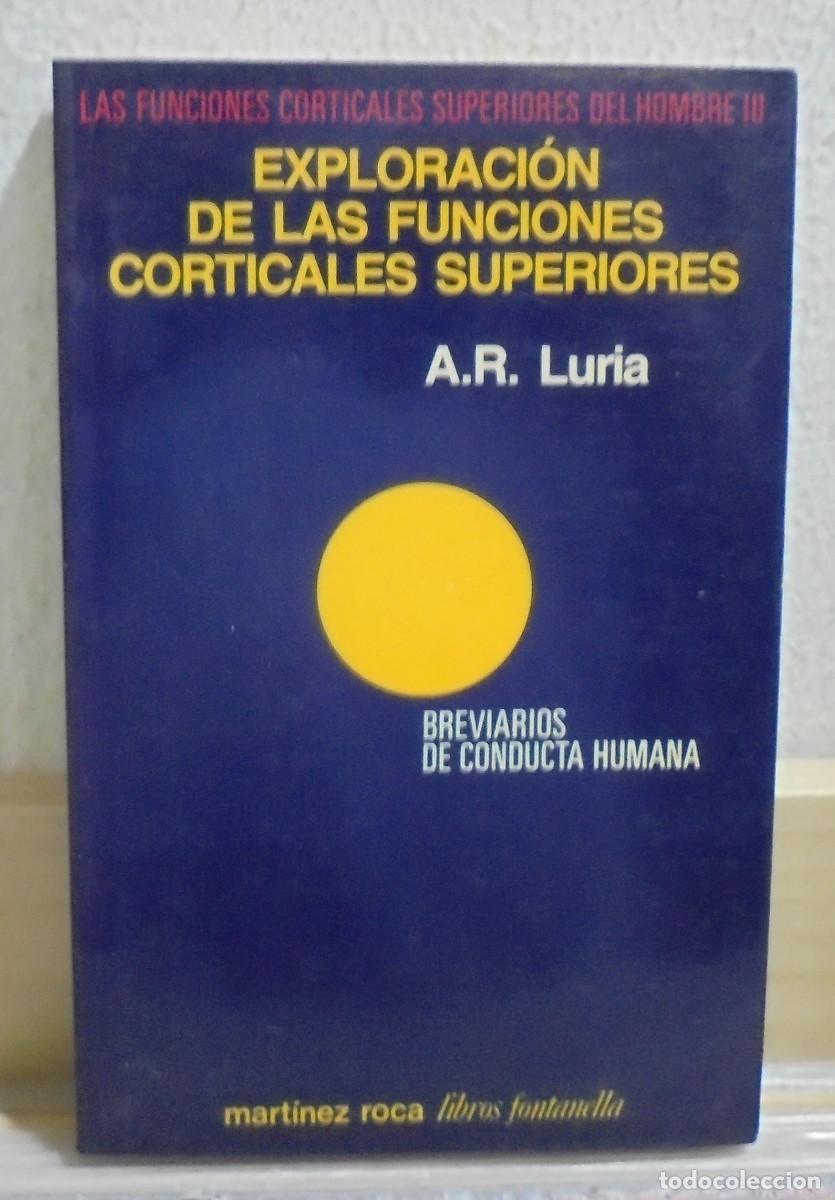 Libros de segunda mano: Exploraci&oacute;n de las funciones corticales superiores. A. R. Luria