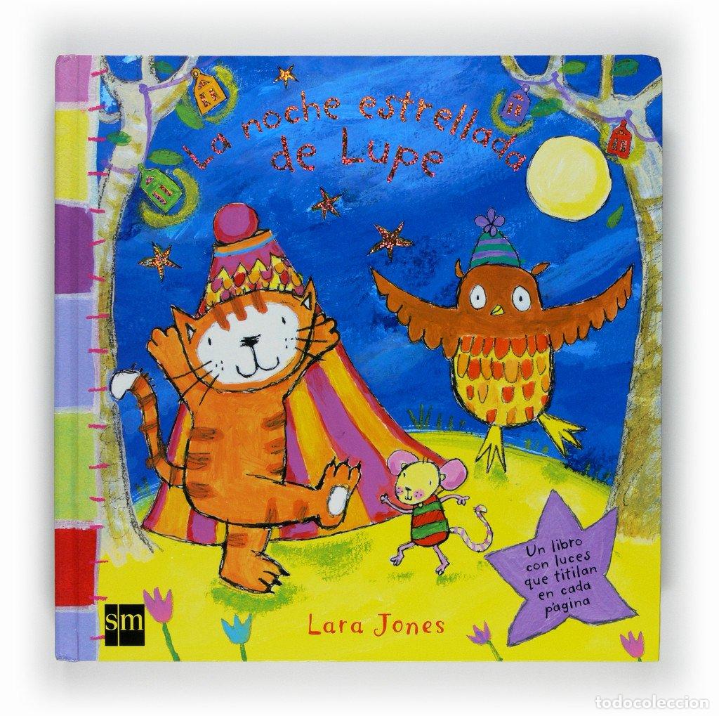 Libros de segunda mano: La Noche Estrellada de Lupe - Lara Jones - Ediciones Sm - La Gata, N&ordm; 75