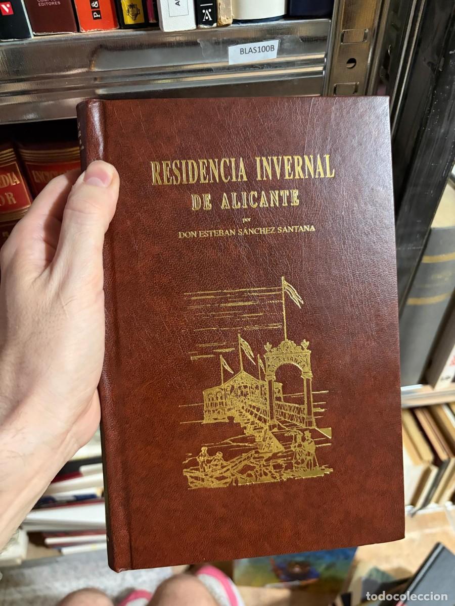 Libros de segunda mano: BLAS100B &mdash; Esteban S&aacute;nchez Santana &mdash; Residencia invernal de Alicante