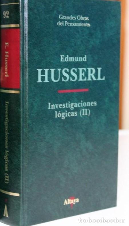 Libros de segunda mano: Investigaciones l&oacute;gicas (II) - Edmund Husserl - Altaya - Grandes Obras del Pensamiento