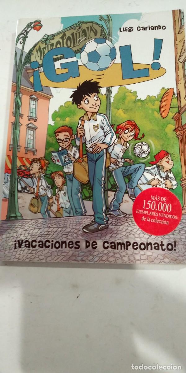 Libros de segunda mano: Gol! Vacaciones de campeonato Luigi Garlando