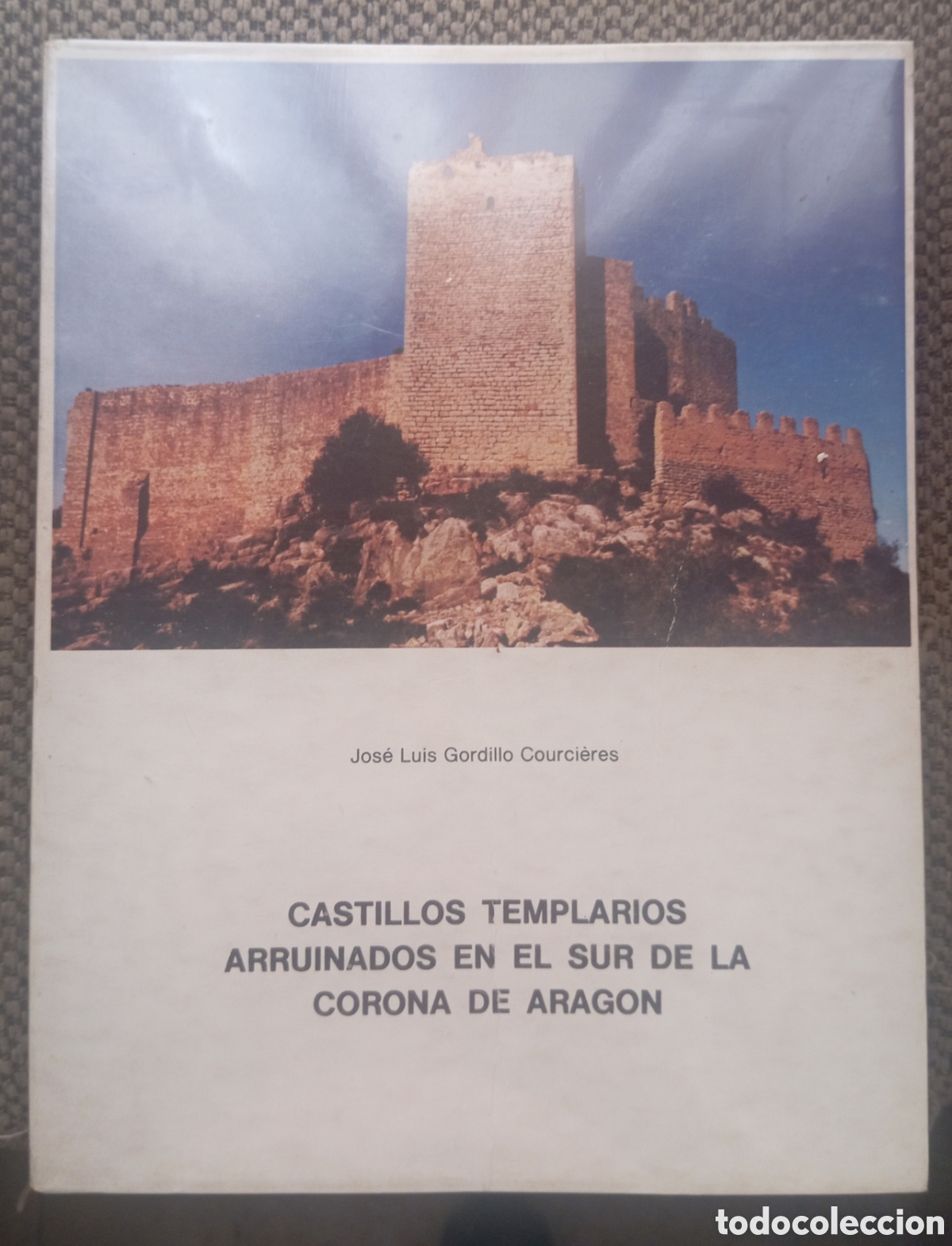 Libros de segunda mano: CASTILLOS TEMPLARIOS ARRUINADOS EN EL SUR DE LA CORONA DE ARAGON