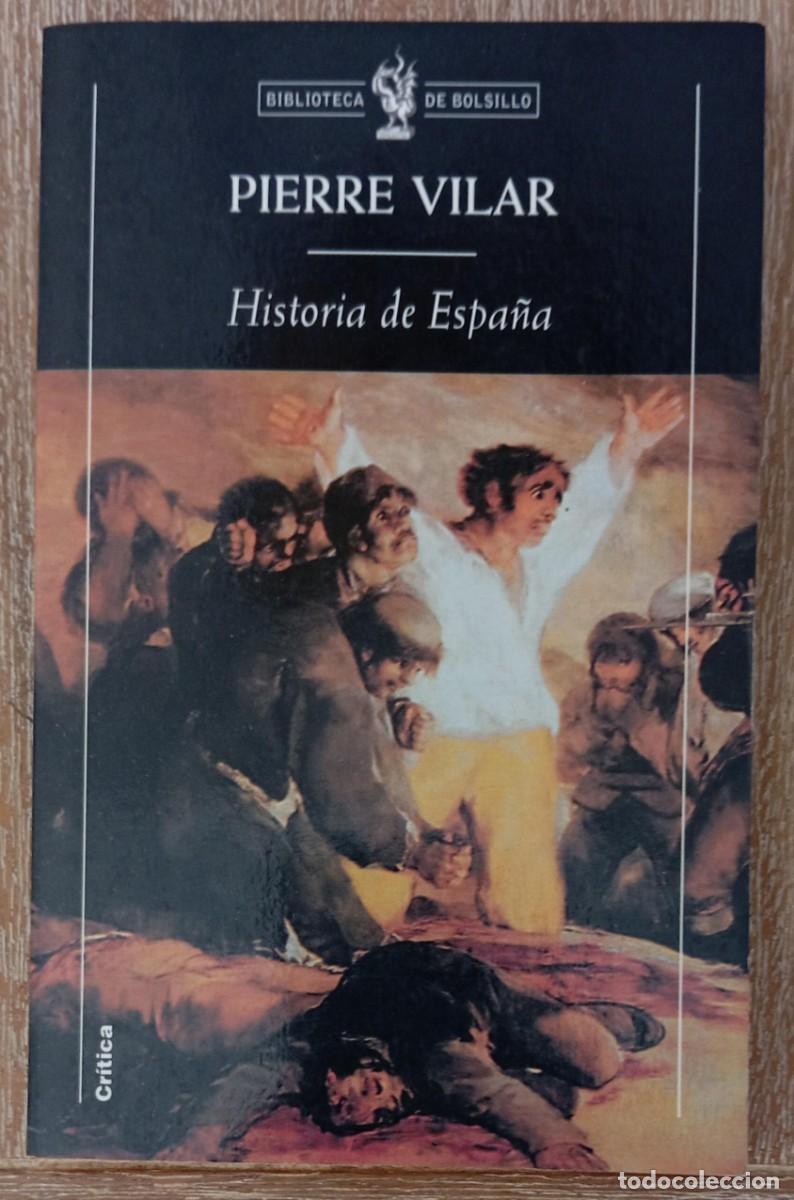 Libros de segunda mano: HISTORIA DE ESPA&Ntilde;A - PIERRE VILAR