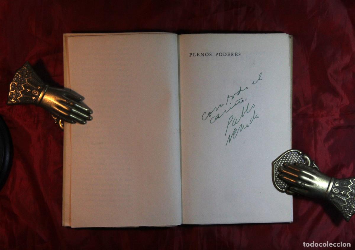 Libros de segunda mano: Pablo Neruda - Plenos poderes1962 - Firmado y dedicado