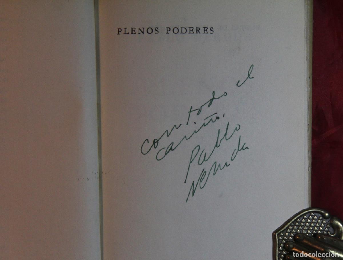 Libros de segunda mano: Pablo Neruda - Plenos poderes 1962 - Firmado y dedicado - Foto 3