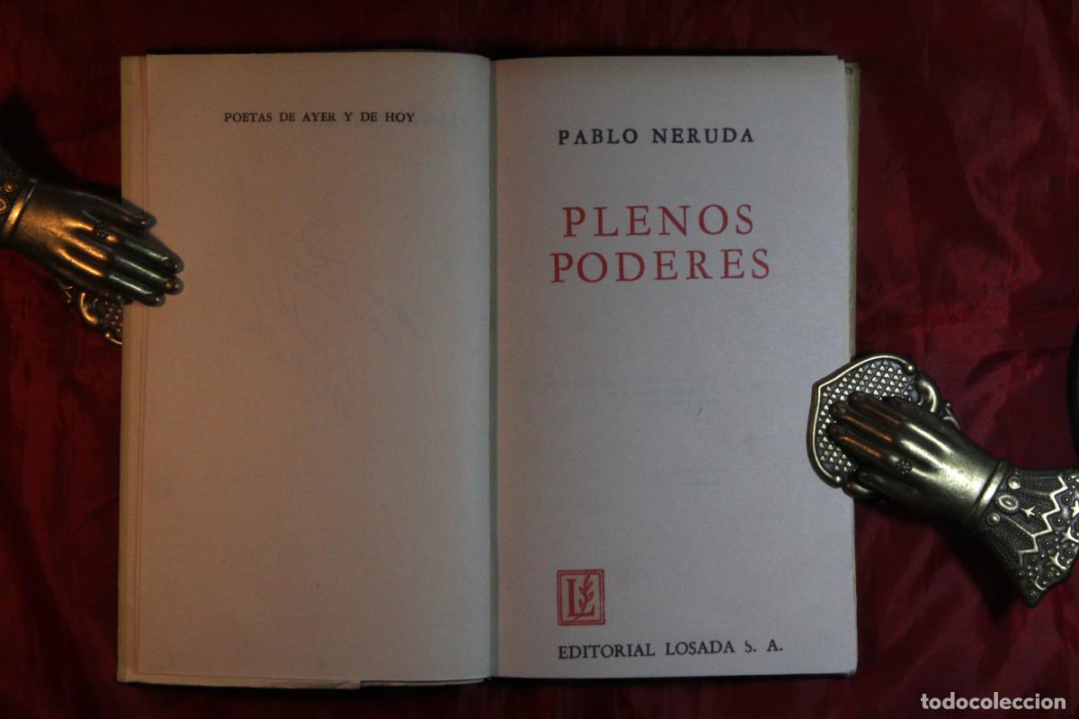 Libros de segunda mano: Pablo Neruda - Plenos poderes 1962 - Firmado y dedicado - Foto 6
