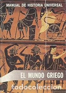 Libros de segunda mano: Manual de Historia Universal Tomo 3: El Mundo Griego - &Aacute;ngel Montenegro Duque - Ediciones N&aacute;jera