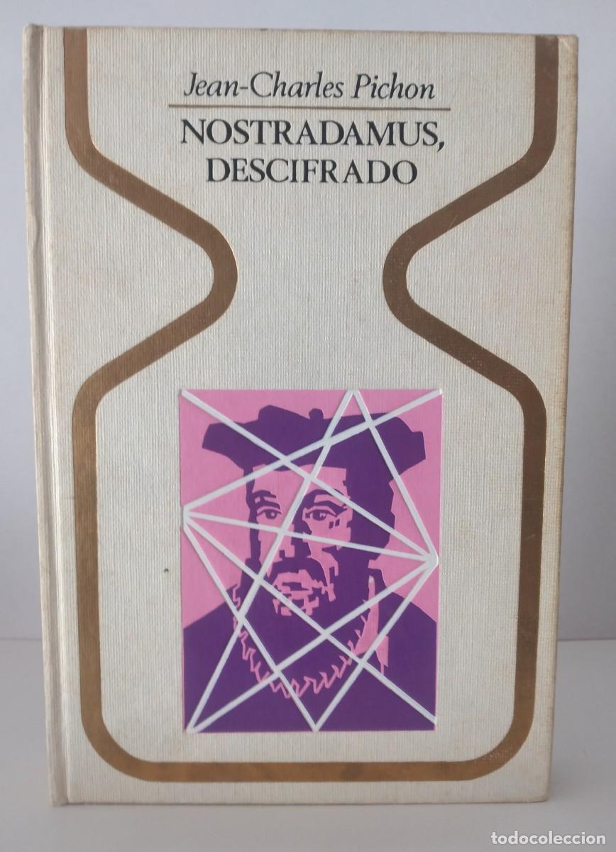 Libros de segunda mano: COLECCI&Oacute;N OTROS MUNDOS: Nostradamus, descifrado -Jean Charles Pichon, 1&ordf; edici&oacute;n