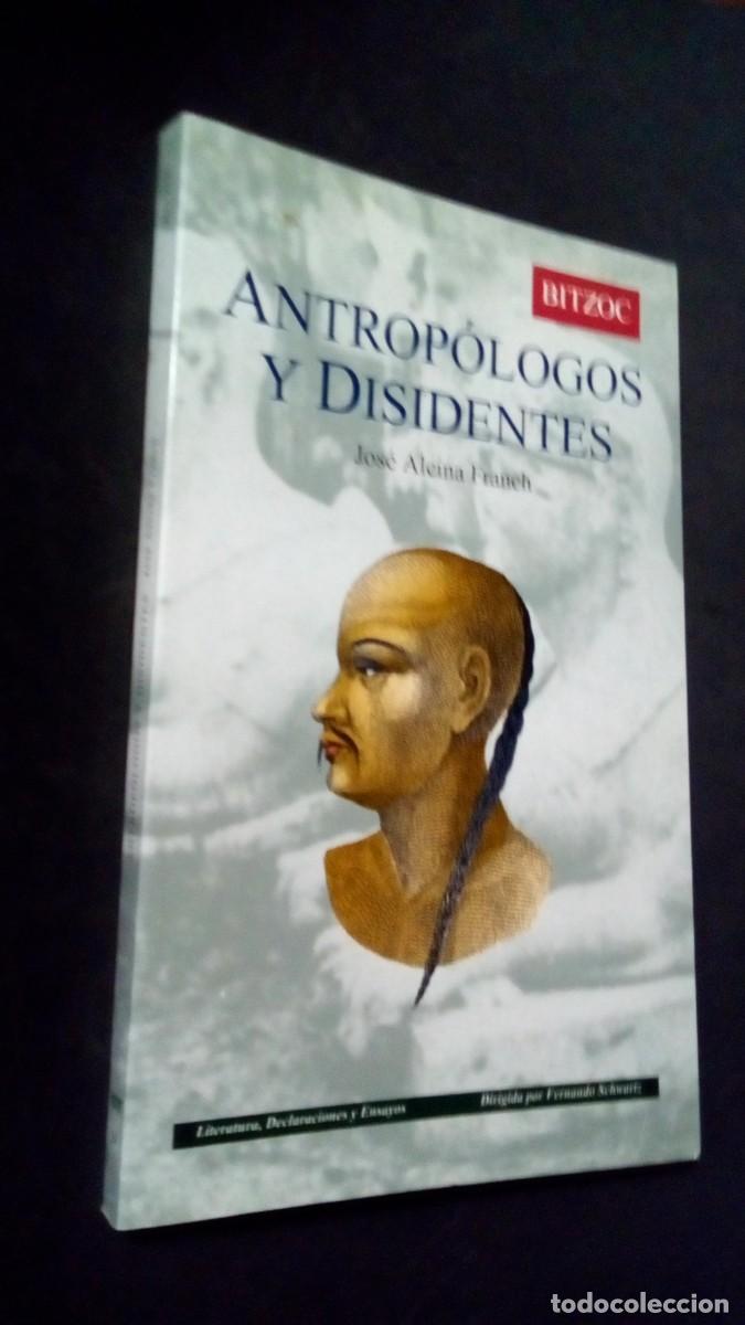 Libros de segunda mano: Antrop&oacute;logos y disidentes - Jos&eacute; Alcina Franch - Antropolog&iacute;a-LIBRO COMO NUEVO
