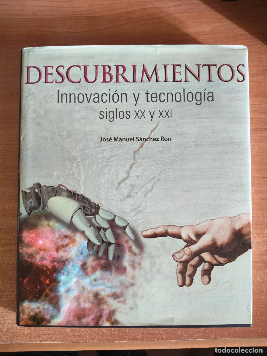 Libros de segunda mano: Descubrimientos. Innovaci&oacute;n y tecnolog&iacute;a. Siglos XX y XXI - Jos&eacute; Manuel S&aacute;nchez Ron