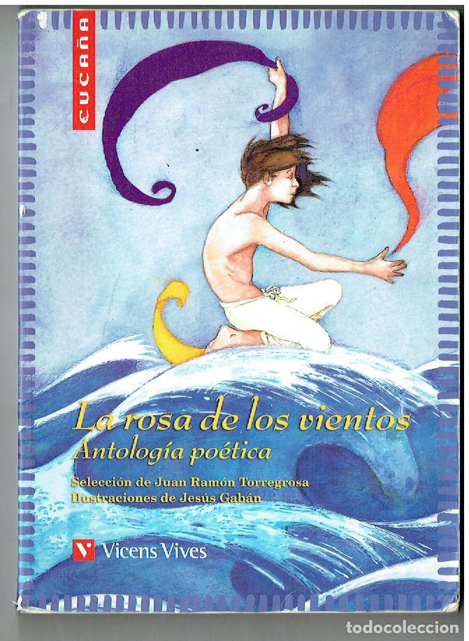 Libros de segunda mano: CUCA&Ntilde;A. N&ordm; 9. LA ROSA DE LOS VIENTOS. ANTOLOG&Iacute;A PO&Eacute;TICA. SELEC. JUAN R. TORREGROSA. 2006. (ST/PR 7)