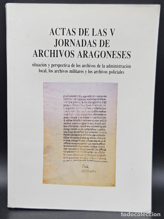 Libros de segunda mano: Actas de las V jornadas de archivos aragoneses
