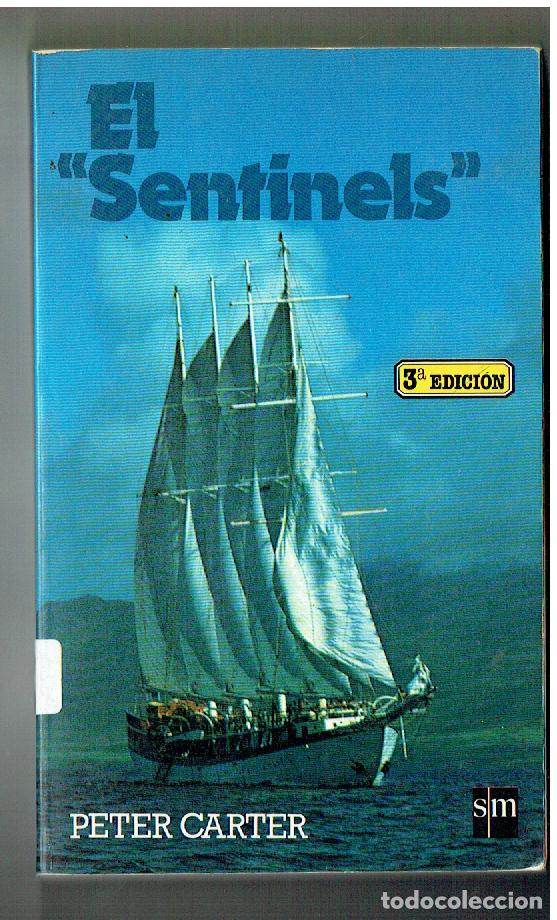 Libros de segunda mano: EL &uml;SENTINELS&rdquo; . PETER CARTER. ED. S. M. 1986.(ST/PR 7)