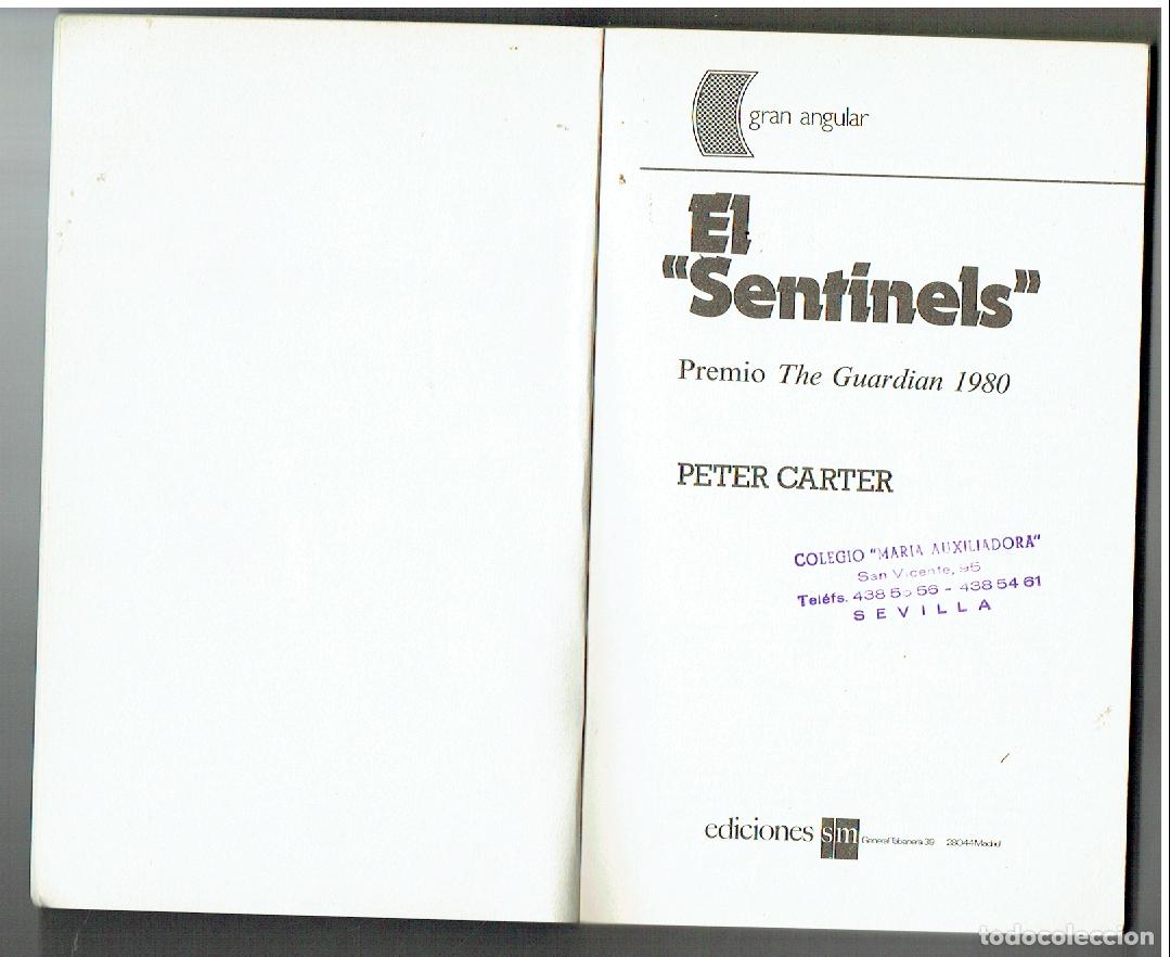 Libros de segunda mano: EL &uml;SENTINELS&rdquo; . PETER CARTER. ED. S. M. 1986.(ST/PR 7) - Foto 3
