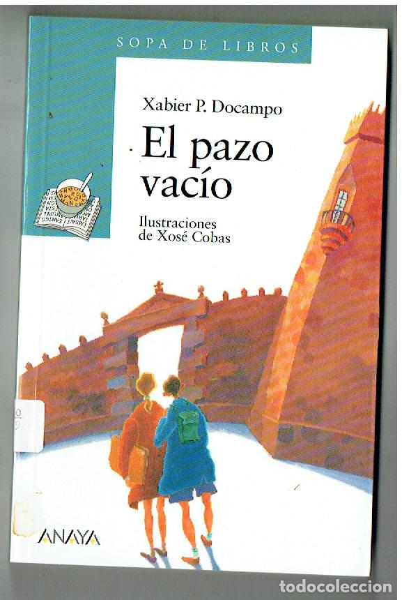 Libros de segunda mano: SOPA DE LIBROS. N&ordm; 16. EL PAZO VAC&Iacute;O. XABIER P. DOCAMPO. XOS&Eacute; COBAS. ANAYA 1997. (ST/PR 7)