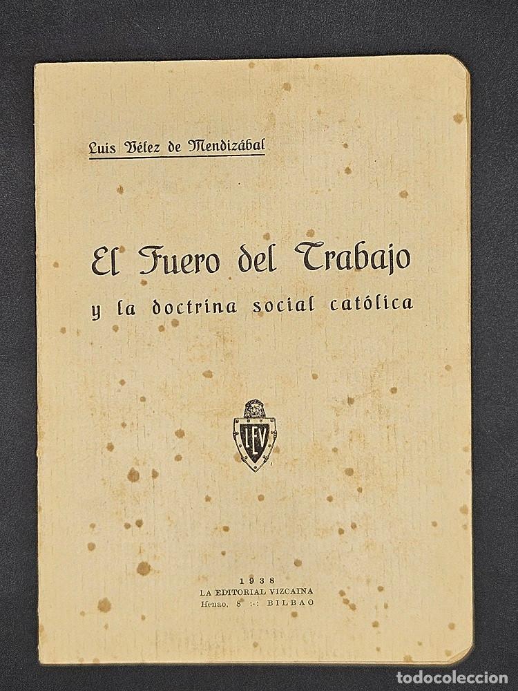 Libros de segunda mano: El Fuero del Trabajo y la doctrina social cat&oacute;lica