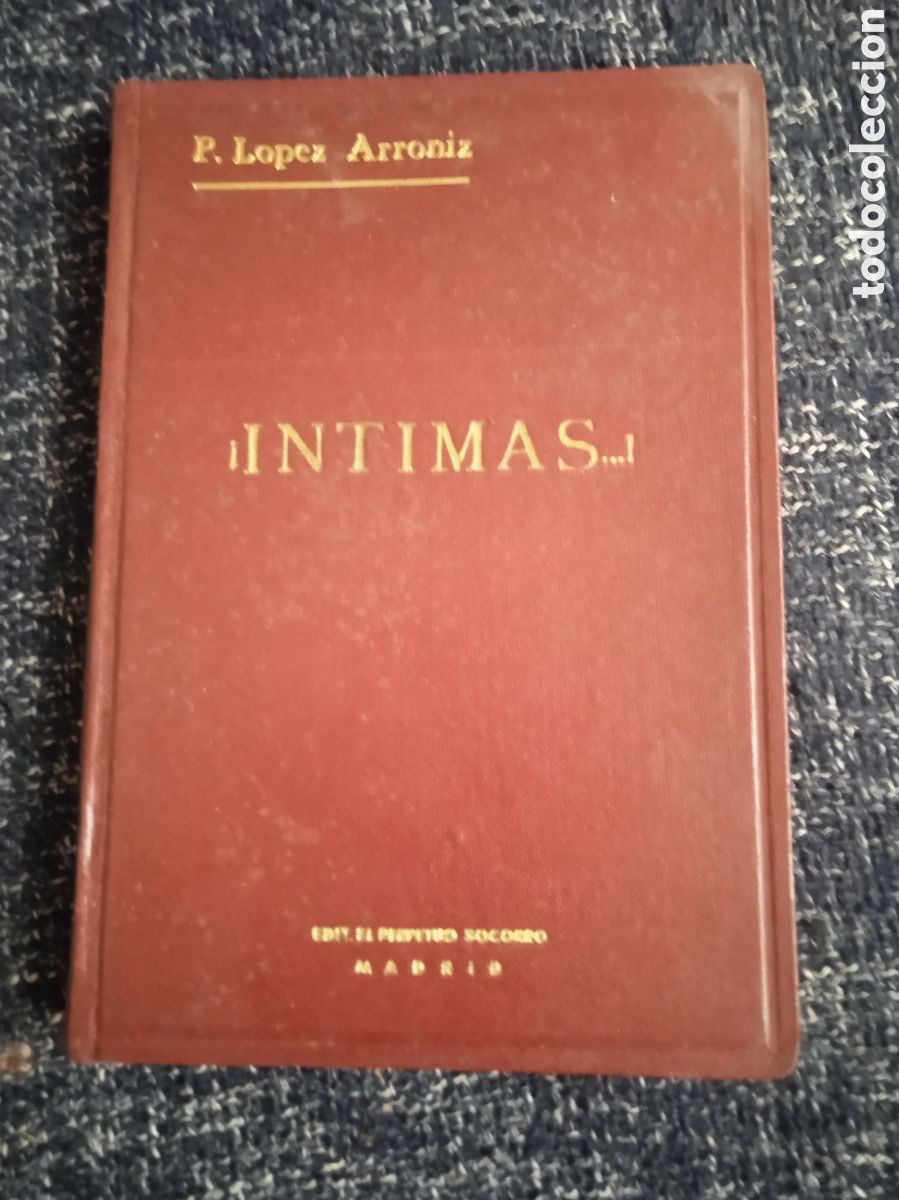 Libros de segunda mano: &iexcl;INTIMAS...! - NOTAS PERSONALES DE MEDITACION / PRUDENCIO LOPEZ ARRONI