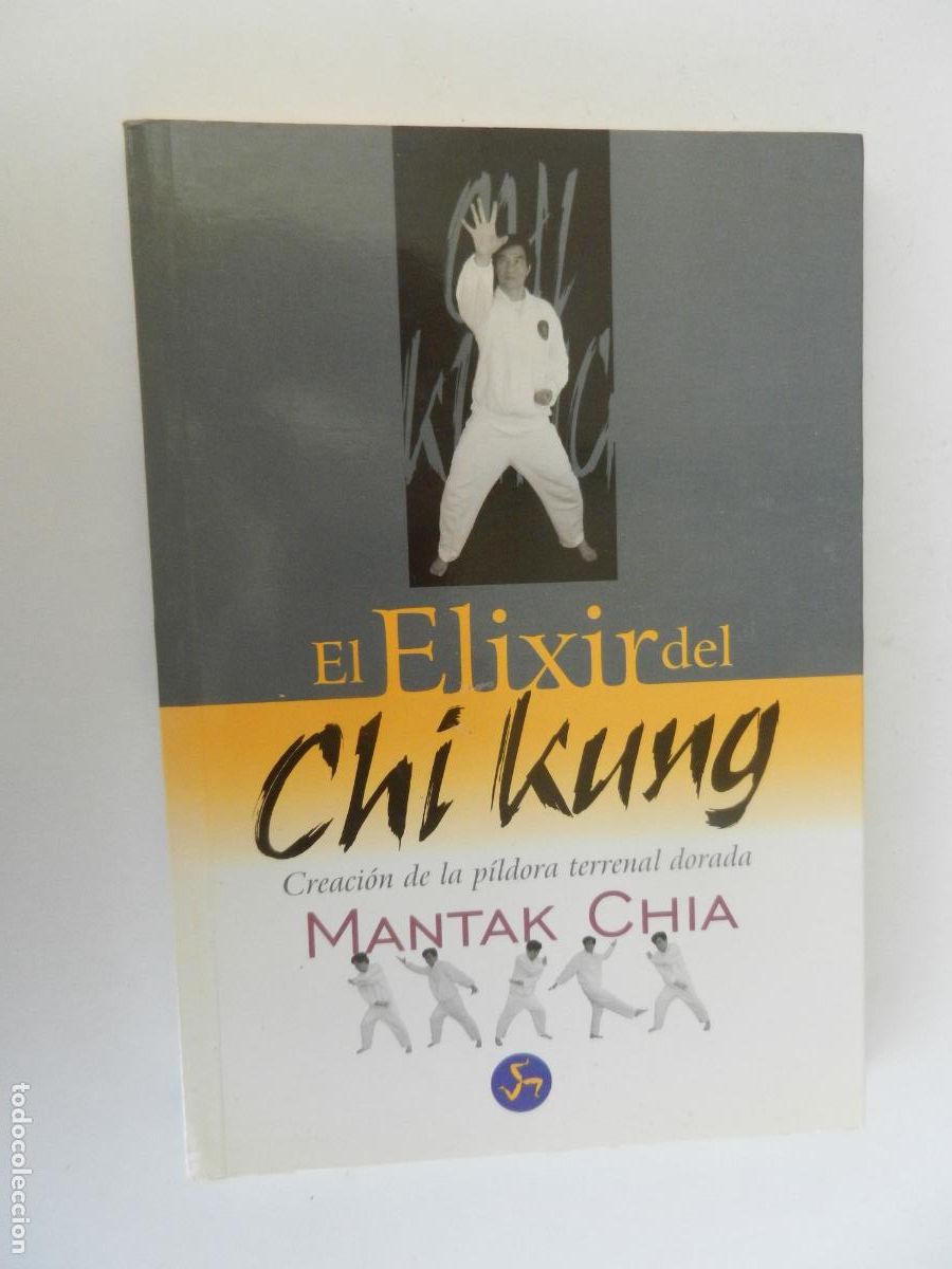 Libros de segunda mano: EL ELIXIR DEL CHI KUNG - MANTAK CHIA - NEO PERSON -PRIMERA EDICION 2004